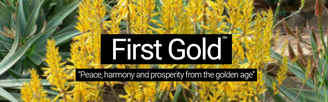 Artboard 16 First Gold - Peace, harmony and prosperity from the golden age